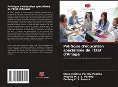 Portada del libro de Politique d'éducation spécialisée de l'État d'Amapá