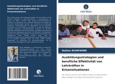 Обложка Ausbildungsstrategien und berufliche Effektivität von Lehrkräften in Krisensituationen