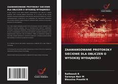 Couverture de ZAAWANSOWANE PROTOKOŁY SIECIOWE DLA OBLICZEŃ O WYSOKIEJ WYDAJNOŚCI