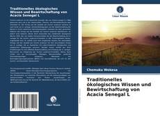 Traditionelles ökologisches Wissen und Bewirtschaftung von Acacia Senegal L的封面