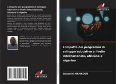 Bookcover of L'impatto dei programmi di sviluppo educativo a livello internazionale, africano e nigerino