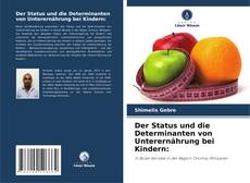 Der Status und die Determinanten von Unterernährung bei Kindern:的封面
