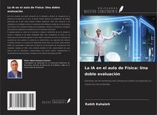 Copertina di La IA en el aula de Física: Una doble evaluación