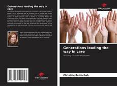 Generations leading the way in care kitap kapağı