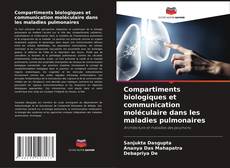 Capa do livro de Compartiments biologiques et communication moléculaire dans les maladies pulmonaires 