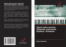 Opera jako proces: Zmienne znaczenie Dydony i Eneasza的封面
