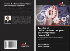 Buchcover von Tecnica di ottimizzazione del peso per componenti meccanici
