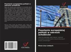 Couverture de Powstanie europejskiej polityki w zakresie uchodźców