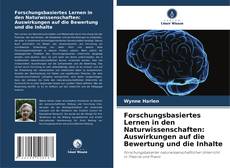 Couverture de Forschungsbasiertes Lernen in den Naturwissenschaften: Auswirkungen auf die Bewertung und die Inhalte
