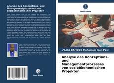 Borítókép a  Analyse des Konzeptions- und Managementprozesses von sozioökonomischen Projekten - hoz
