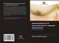 Bookcover of Représentations de la masculinité dans le magazine Playboy Brésil
