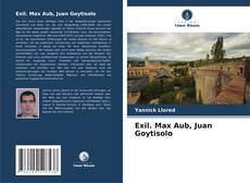 Bookcover of Exil. Max Aub, Juan Goytisolo