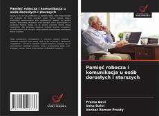 Couverture de Pamięć robocza i komunikacja u osób dorosłych i starszych
