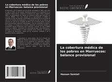 Copertina di La cobertura médica de los pobres en Marruecos: balance provisional