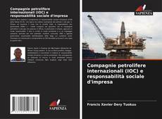 Borítókép a  Compagnie petrolifere internazionali (IOC) e responsabilità sociale d'impresa - hoz