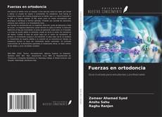 Copertina di Fuerzas en ortodoncia