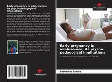 Buchcover von Early pregnancy in adolescence, its psycho-pedagogical implications