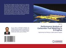 Couverture de Performance Analysis of Carburetor Fuel Metering in SI Engines