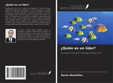 Copertina di ¿Quién es un líder?