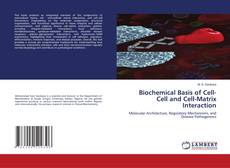 Biochemical Basis of Cell-Cell and Cell-Matrix Interaction kitap kapağı
