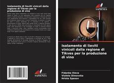 Capa do livro de Isolamento di lieviti vinicoli dalla regione di Tikves per la produzione di vino 