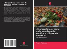 «Stolpersteine» como meio de educação política e cultura da memória的封面