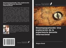 Buchcover von Desempaquetando: Una exploración de la experiencia docente internacional