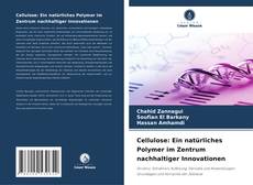 Capa do livro de Cellulose: Ein natürliches Polymer im Zentrum nachhaltiger Innovationen 