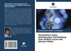 Couverture de Ausschluss einer genetischen Verbindung zum SPAX2-Locus bei Ataxie-Fällen