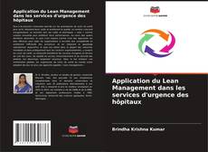 Bookcover of Application du Lean Management dans les services d'urgence des hôpitaux