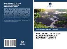 Bookcover of FORTSCHRITTE IN DER KONSERVIERENDEN LANDWIRTSCHAFT