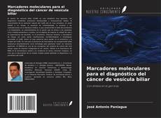 Copertina di Marcadores moleculares para el diagnóstico del cáncer de vesícula biliar
