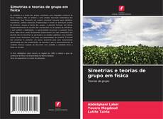 Simetrias e teorias de grupo em física kitap kapağı