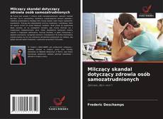 Copertina di Milczący skandal dotyczący zdrowia osób samozatrudnionych