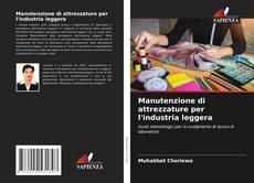 Buchcover von Manutenzione di attrezzature per l'industria leggera