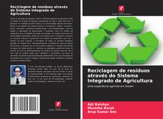 Capa do livro de Reciclagem de resíduos através do Sistema Integrado de Agricultura 