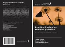 Couverture de Espiritualidad en los cuidados paliativos