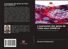 Copertina di L'expression des gènes de l'hôte dans COVID-19