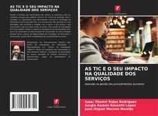 AS TIC E O SEU IMPACTO NA QUALIDADE DOS SERVIÇOS的封面