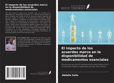 Copertina di El impacto de los acuerdos marco en la disponibilidad de medicamentos esenciales