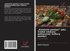 Copertina di „Kamienie pamięci” jako środek edukacji politycznej i kultury pamięci