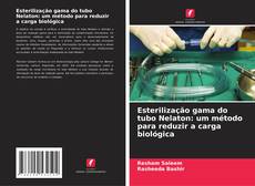 Esterilização gama do tubo Nelaton: um método para reduzir a carga biológica的封面