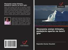 Copertina di Ekonomia zmian klimatu: podejście oparte na teorii gier
