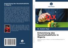 Copertina di Entwicklung des Haushaltsdefizits in Nigeria