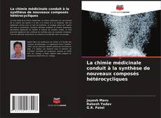 Borítókép a  La chimie médicinale conduit à la synthèse de nouveaux composés hétérocycliques - hoz