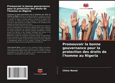 Portada del libro de Promouvoir la bonne gouvernance pour la protection des droits de l'homme au Nigeria