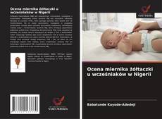 Bookcover of Ocena miernika żółtaczki u wcześniaków w Nigerii