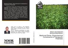Couverture de Medicinal Plants: Phytochemical Constituents & Therapeutic Potentials
