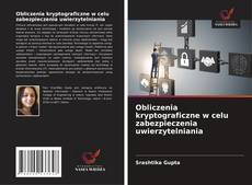 Capa do livro de Obliczenia kryptograficzne w celu zabezpieczenia uwierzytelniania 