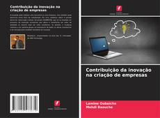 Borítókép a  Contribuição da inovação na criação de empresas - hoz